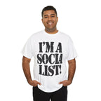 I'M A SOCIALIST - Heavy Cotton