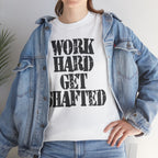 WORK HARD GET SHAFTED - Heavy Cotton