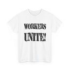 WORKERS UNITE! - Heavy Cotton