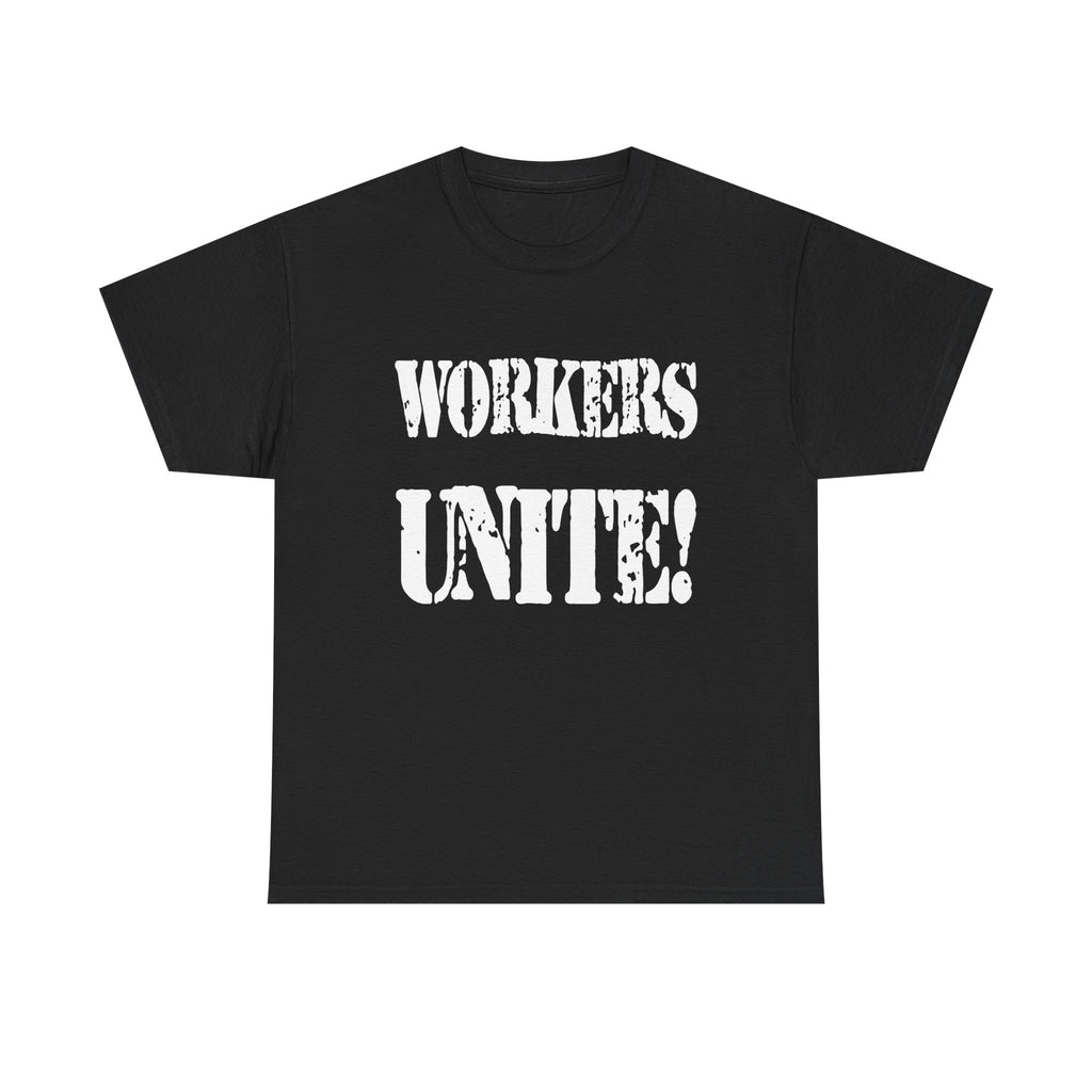 WORKERS UNITE! - Heavy Cotton