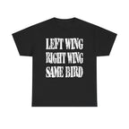 LEFT WING RIGHT WING SAME BIRD - Heavy Cotton