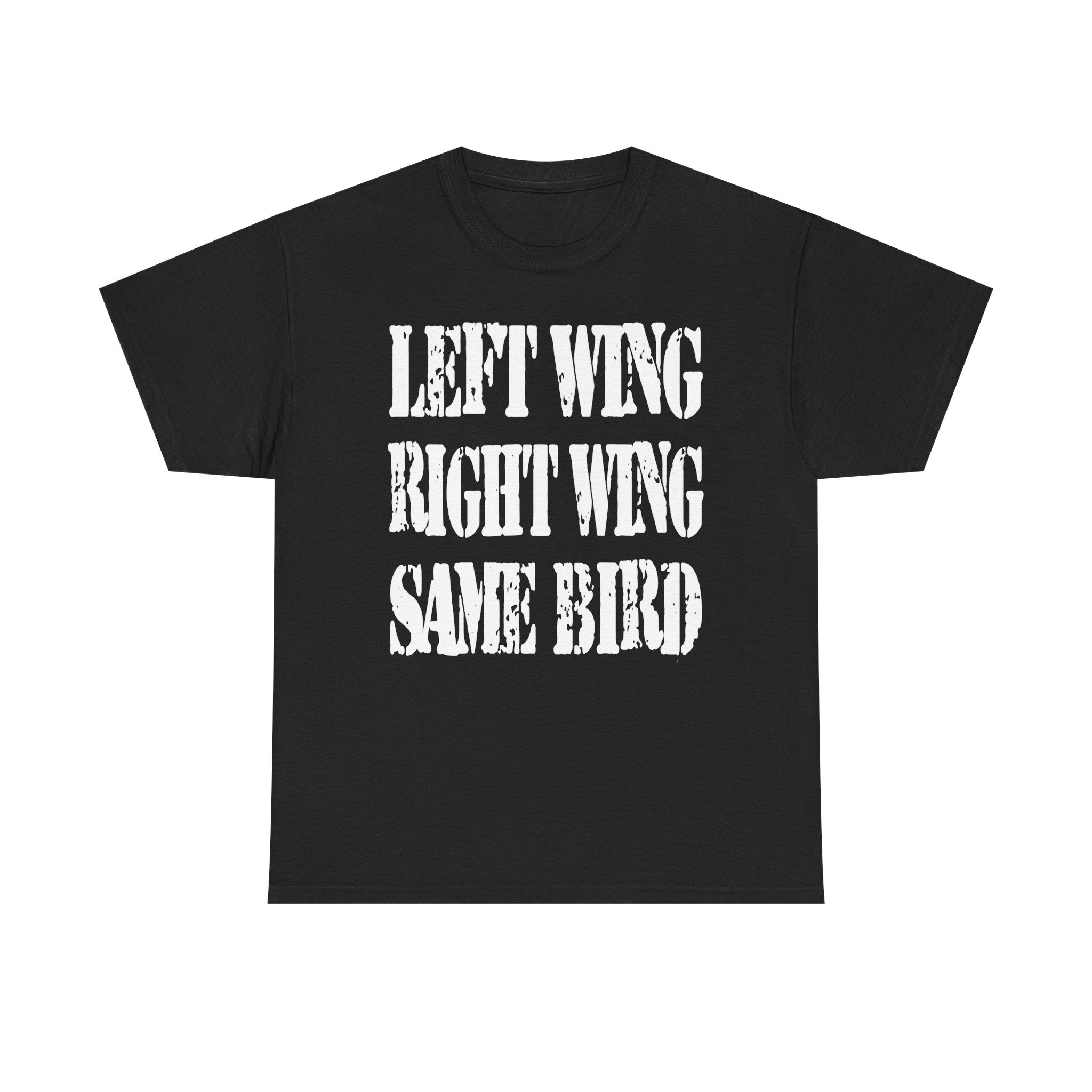 LEFT WING RIGHT WING SAME BIRD - Heavy Cotton