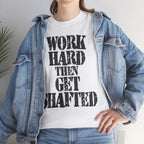 WORK HARD THEN GET SHAFTED - Heavy Cotton