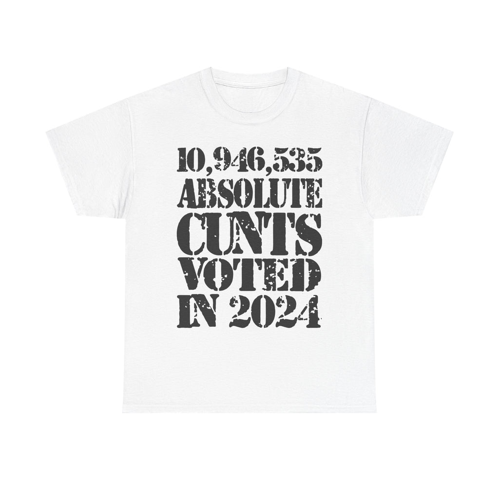 10.9 MILLION ABSOLUTE CUNTS VOTED IN 2024 - Heavy Cotton