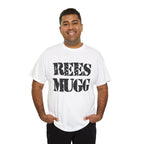 REES MUGG - Heavy Cotton