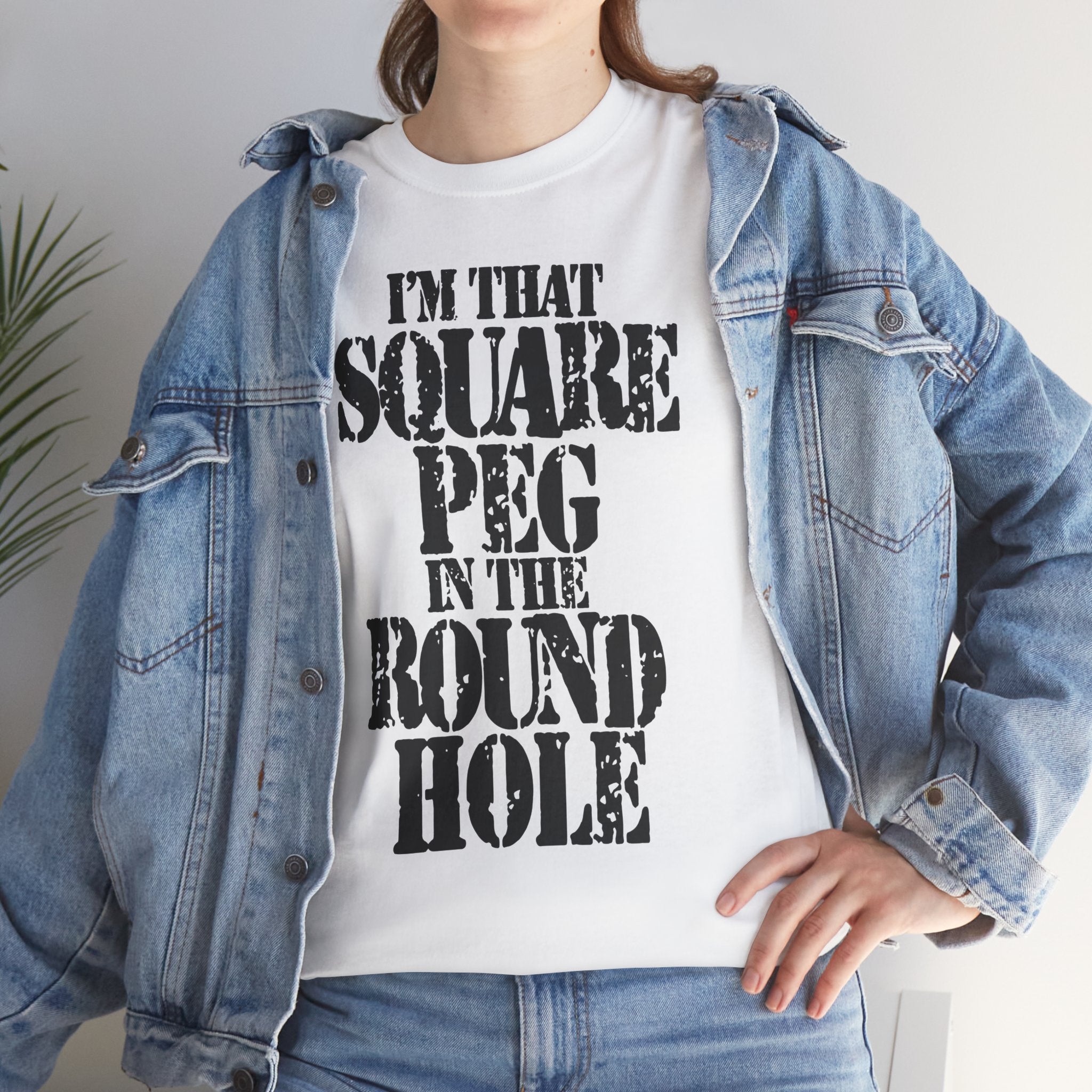 I'M THAT SQUARE PEG IN THE ROUND HOLE - Heavy Cotton